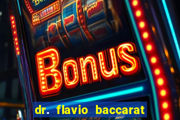 dr. flavio baccarat franco montoro